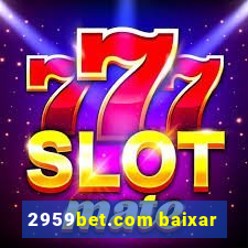 2959bet.com baixar