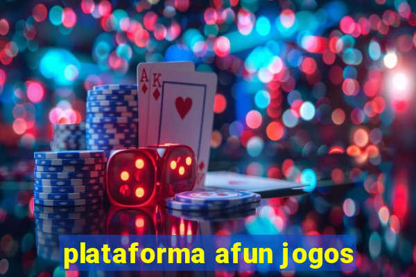 plataforma afun jogos