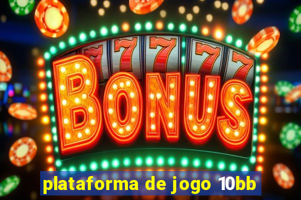 plataforma de jogo 10bb