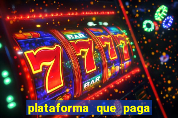 plataforma que paga fortune tiger