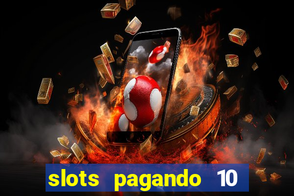 slots pagando 10 no cadastro facebook