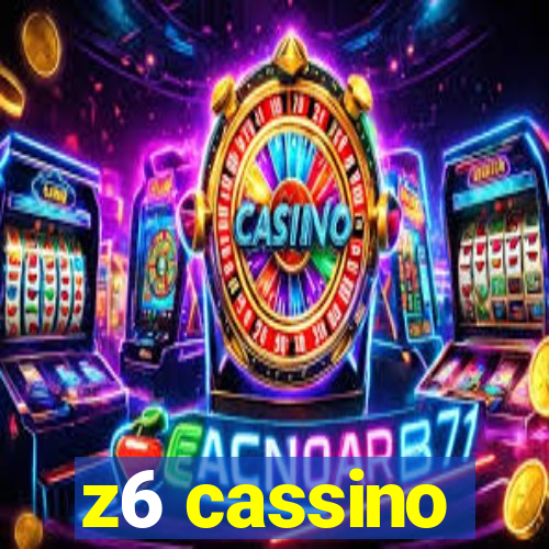 z6 cassino