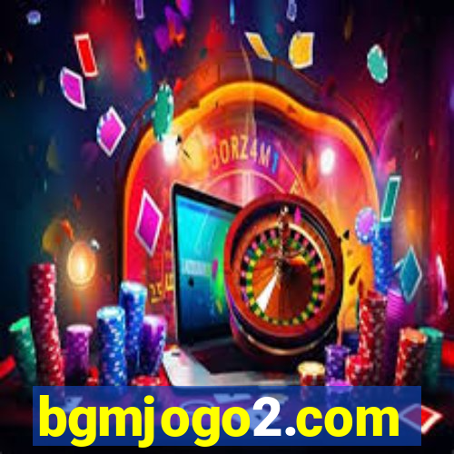 bgmjogo2.com