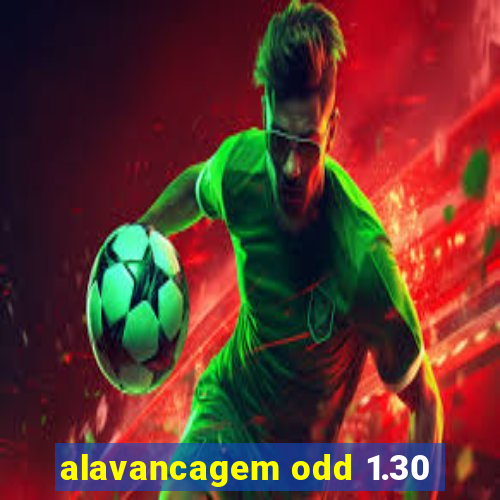 alavancagem odd 1.30