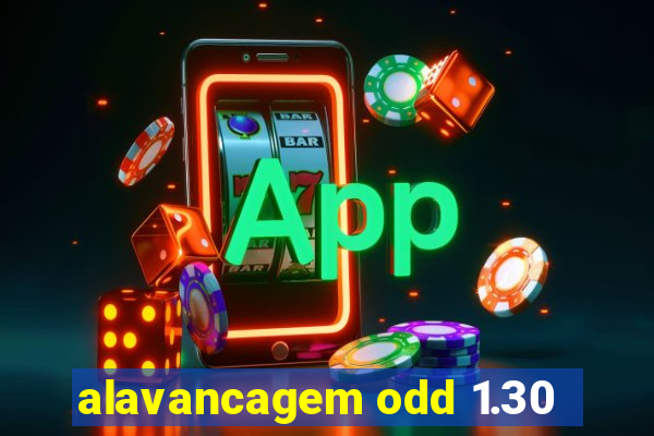 alavancagem odd 1.30