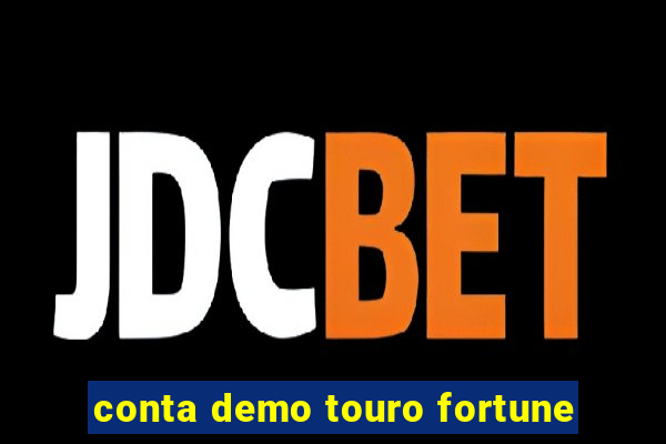 conta demo touro fortune