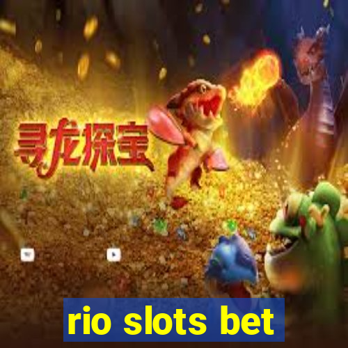 rio slots bet