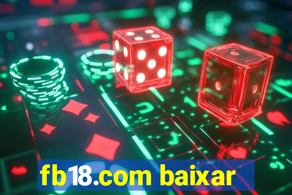 fb18.com baixar