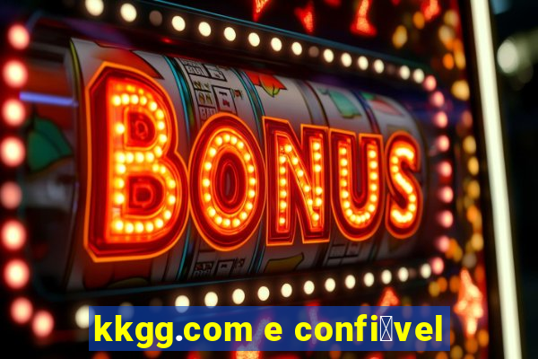 kkgg.com e confi谩vel