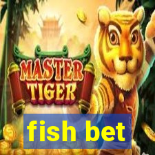 fish bet