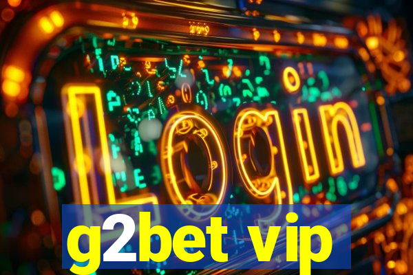 g2bet vip