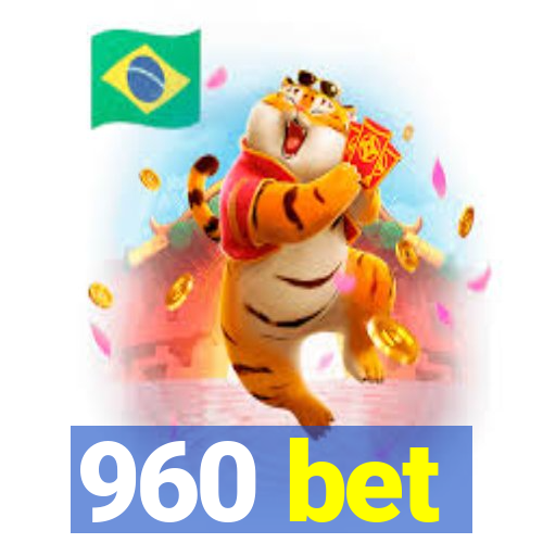 960 bet