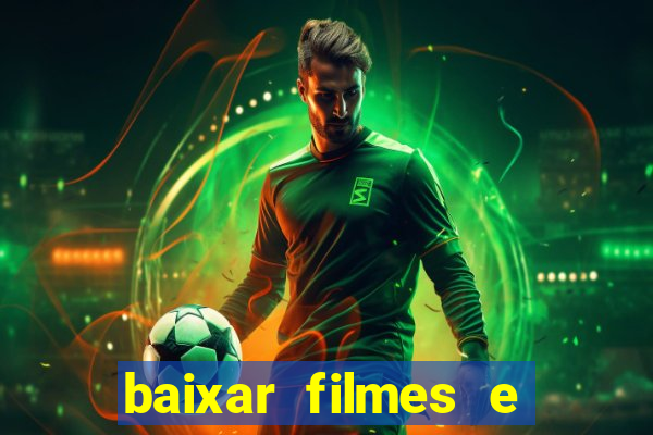 baixar filmes e séries mp4