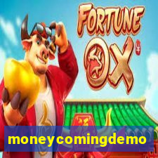 moneycomingdemo