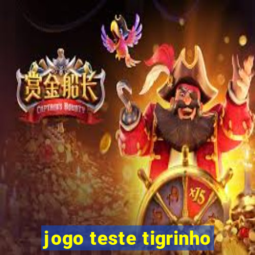 jogo teste tigrinho