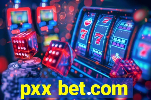 pxx bet.com