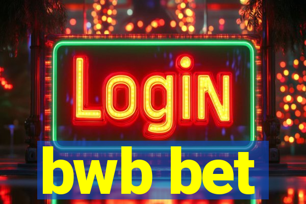 bwb bet