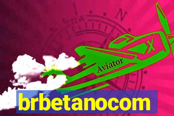 brbetanocom