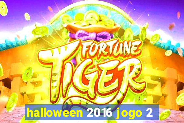 halloween 2016 jogo 2