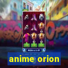 anime orion