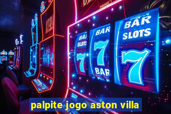 palpite jogo aston villa