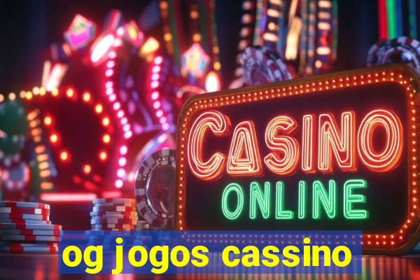 og jogos cassino