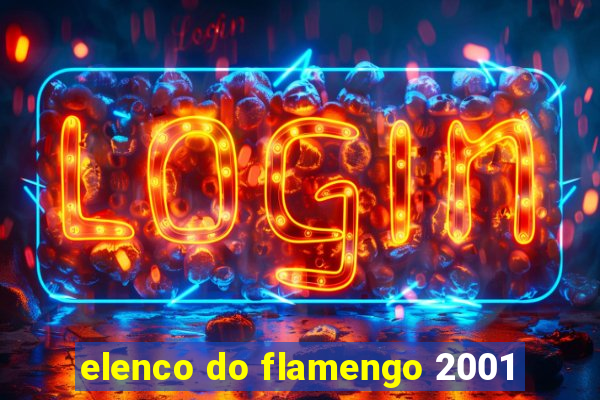 elenco do flamengo 2001