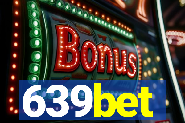 639bet