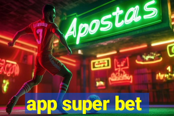 app super bet