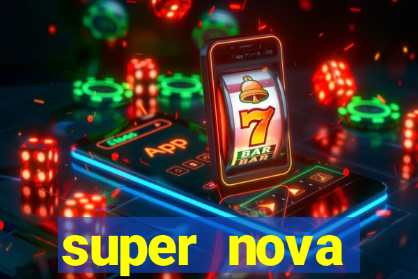 super nova itabirito itabirito portal supernova.com.br