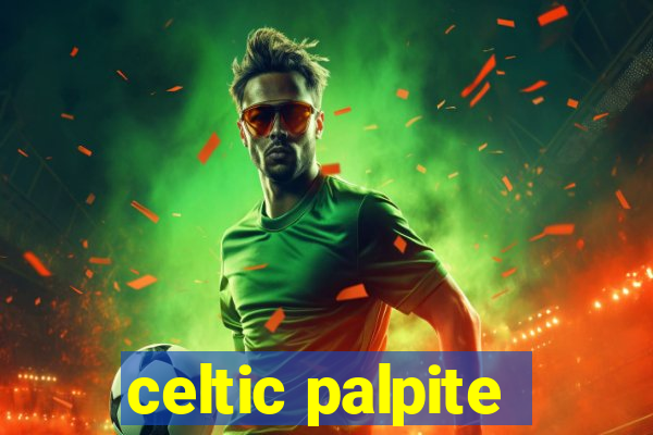 celtic palpite