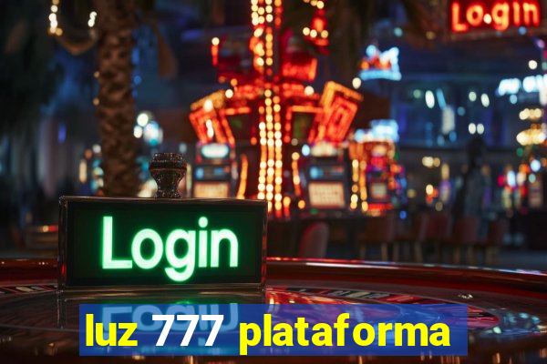 luz 777 plataforma