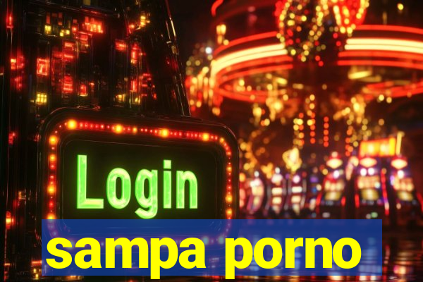 sampa porno