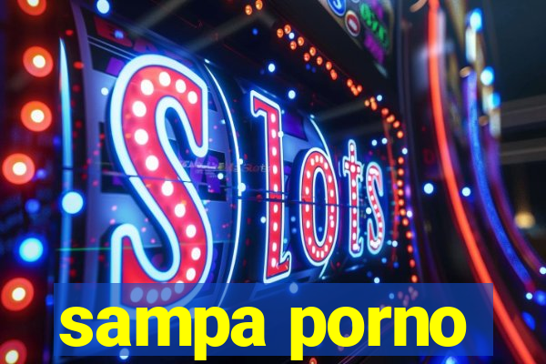 sampa porno