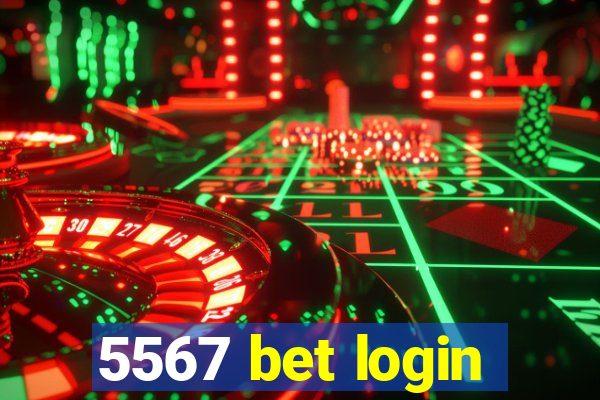 5567 bet login