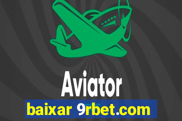 baixar 9rbet.com