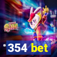 354 bet