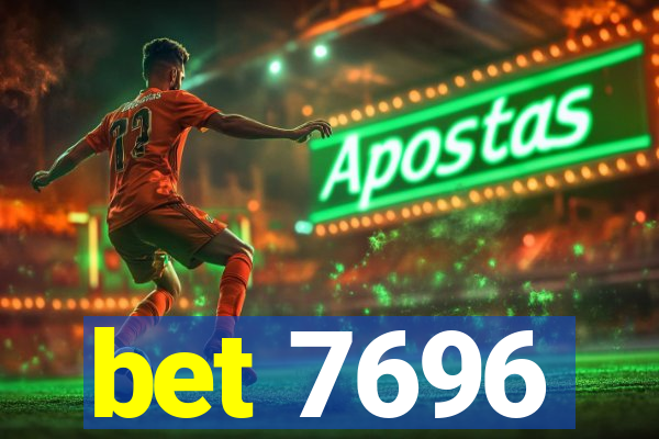 bet 7696