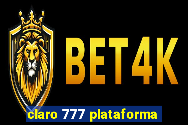 claro 777 plataforma