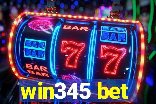 win345 bet