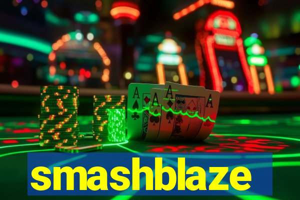 smashblaze