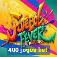 400 jogos bet