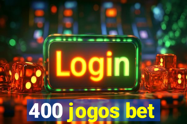 400 jogos bet