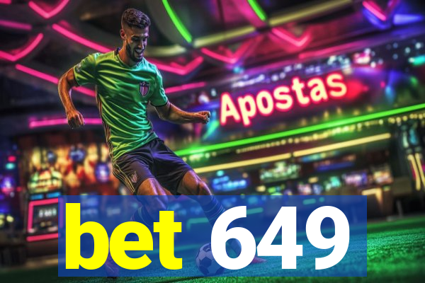 bet 649