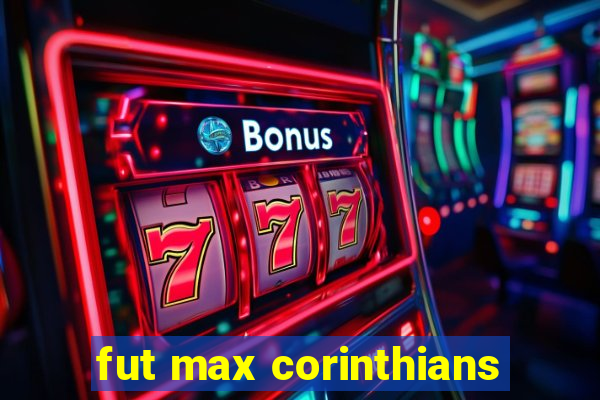 fut max corinthians