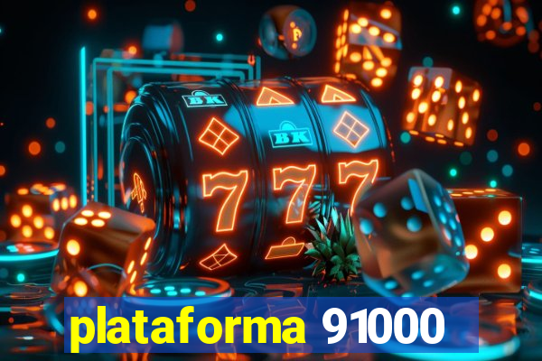 plataforma 91000