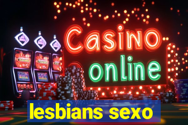 lesbians sexo