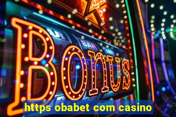 https obabet com casino