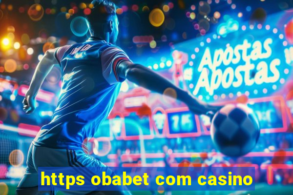 https obabet com casino