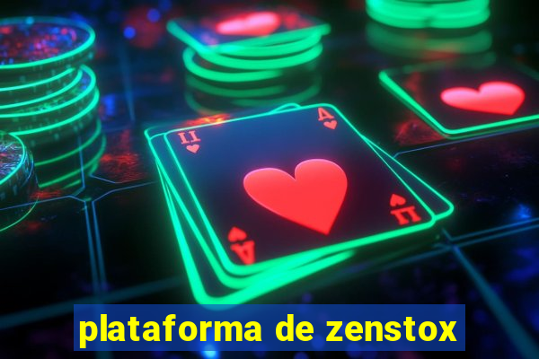 plataforma de zenstox